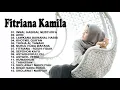 Download Lagu KUMPULAN SHOLAWAT FITRIANA KAMILA FULL ALBUM