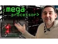 MegaProcessor - Computerphile