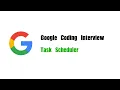 Google Coding Interview Question Leetcode 621 Task Scheduler