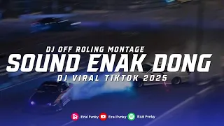 dj enak dong hard terbaru sound off roling viral tiktok 2025