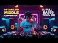 Download Lagu Dj Tambal Ban Middle Nulup Nrotok Full Bass Terbaru 2025 #djviral #soundhoreg #horex #music #dj