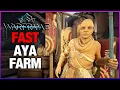 FASTEST AYA FARMING METHODS Regal Aya Prime Resurgence Update