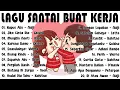 Download Lagu Lagu Enak Didengar Saat Santai Dan Kerja || Lagu Pop Hits Indonesia Tahun 2000an