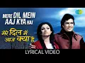 Download Lagu Mere Dil Mein Aaj Kya Hai | Kishore Kumar | Rajesh Khanna | Daag | Lyrical Video | Old Hindi Song