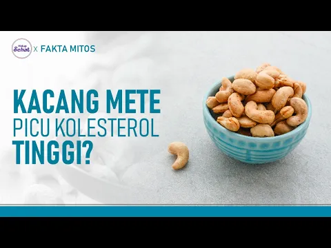 Kacang Mete Kaya Nutrisi dan Manfaat, Amankah Untuk Kolesterol?