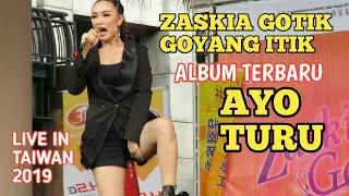 Download 🔴🎥ZASKIA GOTIK ALBUM TERBARU [AYO TURU] HEBOH LIVE IN TAIWAN MP3