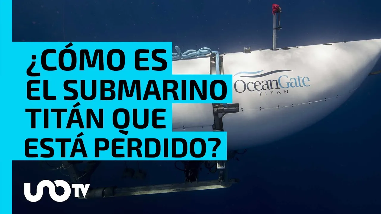 ¿Cómo es el submarino Titán de OceanGate que se perdió en una expedición para ver el Titanic?