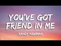 Randy Newman   You've Got a Friend in Me From  Toy Story 4  Audio Only   Lyrics