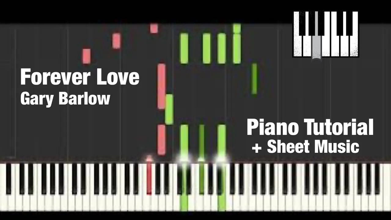 (How To Play) Forever Love - Gary Barlow - Piano Tutorial + Sheet Music (How To Play) Forever Love - Gary Barlow - Piano Tutorial + Sheet Music