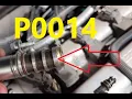 Causes and Fixes P0014 Code B Camshaft Position - Timing Over-Advanced or System Performance Bank 1
