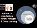 Episode-1 Neural Network Deep Learning overview - TFK Deep Learning Exploring Neurons
