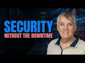 The Future of Patching Security Without the Downtime Dave Bermingham SIOS Technology