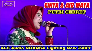 Download Putri Cebret - CINTA DAN AIR MATA - NEW EL ZAKY - NUANSA Lighting - ALS Audio Mr. KAMTO MP3