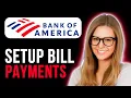 How To Setup Bill Payments With Bank Of America Full Tutorial