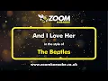 Download Lagu The Beatles - And I Love Her - Karaoke Version from Zoom Karaoke