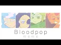 Download Lagu Bloodpop - ft. Ovenbreak legendaries (FlipaClip)