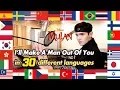 Download Lagu I'll Make A Man Out Of You (Mulan) 1 Guy Singing in 30 Different Languages - Travys Kim