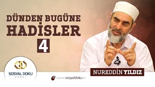 18) Dünden Bugüne Hadisler (4)