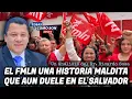 Download Lagu FMLN LA MALDICIÓN DEL SALVADOR, ANÁLISIS POR EL DR. SOSA. 