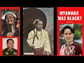 Myanmar Was Black Part 2