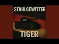 Download Lagu Stahlgewitter - Tiger