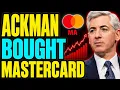 Bill Ackman Just Bought Mastercard Stock Here s Everything You Need to Know