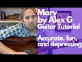 Download Lagu Mary by Alex G Guitar Tutorial - Guitar Lessons with Stuart
