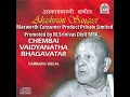 Chembai Vaidyanatha Bhagavatar- Kshira sagara shayana - Devagandhari