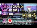 Download Lagu CEK SOUND MAHESA MUSIK TEMBANG ALUS - PATAH HATI || AUDIO CLARITY