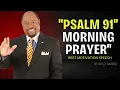 Download Lagu DR. MYLES MUNROE BEST |Psalm 91: Uplifting Morning Prayer to Start Your Day Right | MYLES MUNROE