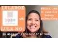 LuLaRoe or LuLa-NO Pros Cons to Consider before Onboarding LuLaRoe Frances Ryser