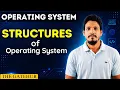 Structure of Operating System