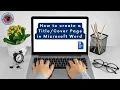 How to Create a Cover Page in Microsoft Word Guide for NCUC Students