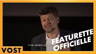 La Planète des Singes - Suprématie | Featurette Andy Serkis [Officielle] VOST HD