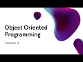 Object Oriented Programming - Lecture 2