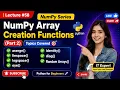 Lecture NumPy Array Creation Functions Part 2 arange linspace logspace Explained