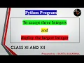 Python Program to find greatest of given three Numbers Python Programs Class 11 12