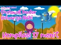 Download Lagu Kompilasi 17 menit - Keluarga nabi, sholawat badar, 2 kalimat syahadat Lagu Anak terpopuler 2025