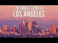 20 Things to do in Los Angeles