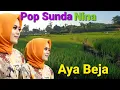 Download Lagu NINA●AYA BEJA●LAGU SUNDA TEMAN SANTAI
