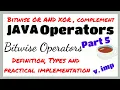 Bitwise Operators Java Operators Bitwise OR AND XOR complement