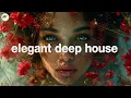 Download Lagu Elegant Deep House Vibes - Blossom Beats Mix 2024