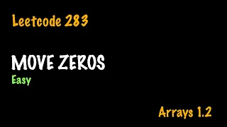 Move Zeroes Leetcode 283 Arrays - 1 2 Easy