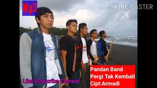 pandan band pergi tak kembali 