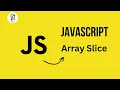 JavaScript Array Slice