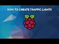Raspberry Pi 4 - How to create Traffic Lights with Scratch Easy Tutorial