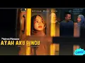Download Lagu Najwa Hasana - Ayah Aku Rindu ( official music video)