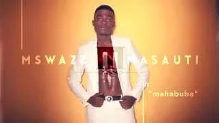 mswazzi masauti mahabuba official video 