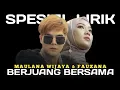 Download Lagu BERJUANG BERSAMA - MAULANA WIJAYA \u0026 FAUZANA || OFFICIAL LIRIK LAGU || SPESIAL LIRIK