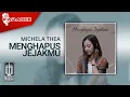 Download Lagu Michela Thea - Menghapus Jejakmu (Karaoke Video)